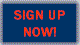 SIGN UP NOW